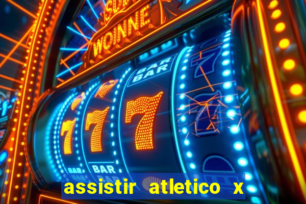 assistir atletico x botafogo ao vivo hd